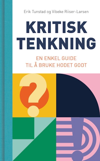 Bokcover for boken Kritisk tenking - En enkel guide til å bruke hodet godt.